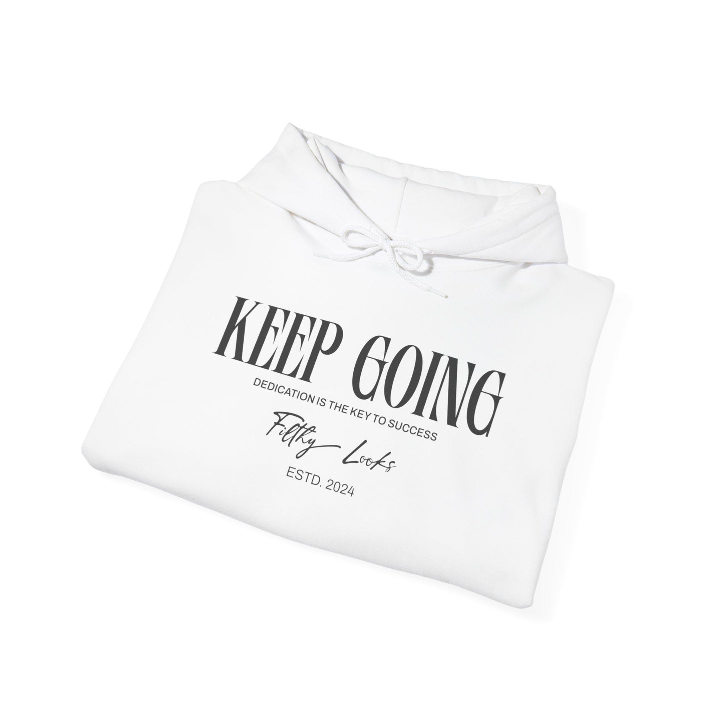 "Keep Going" Hoodie